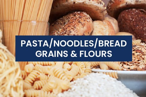 PASTA/NOODLES/BREADS/GRAINS/FLOURS